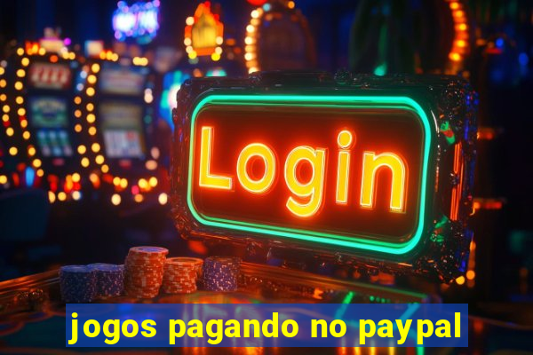 jogos pagando no paypal